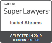 Super Lawyers. Isabel Abrams. Selected in 2019. Thomson Reuters.
